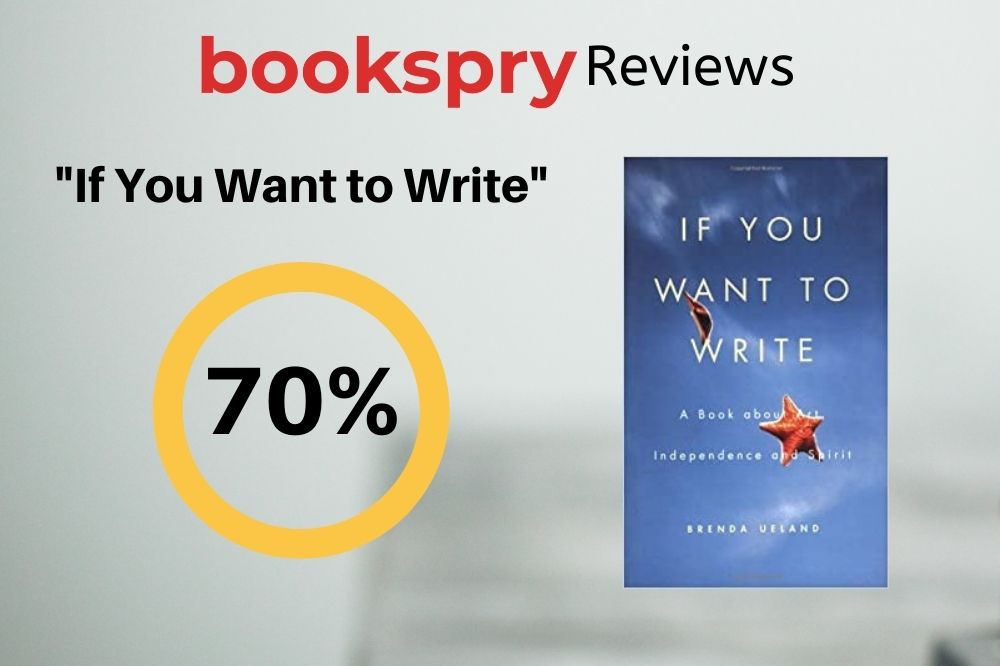 Review: If You Want to Write by Brenda Ueland